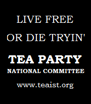 Tea Party National Committee: Live Free, or Die Trying. Get more Tea Party news at @theTPNC.