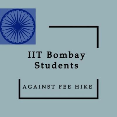 Students of IIT Bombay against the unjustified fee hike by the administration and lack of fellowship increase