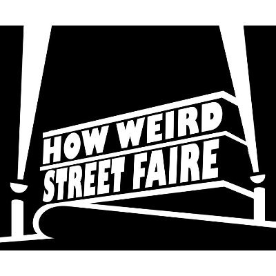 Tickets are now on sale for How Weird Street Faire on Sat. Oct. 14th: music, dancing, art, costumes & weirdness in downtown San Francisco.