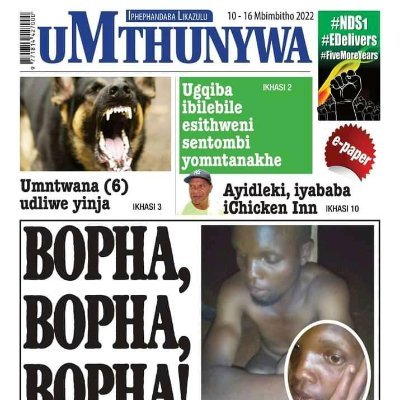 Umthunywa is a Zimbabwe Newspapers (1980 Ltd) owned 12 page Zimbabwean local language (isiNdebele) publication which started its circulation in July 2004.