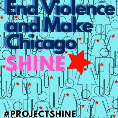 Art focused, city wide campaign to call on Chicago and all of it's proud inhabitants to make this city a better and safer place for all. INSTA:@projectshine2022