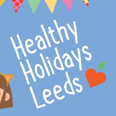 Leeds's Healthy Holidays programme – free healthy meal and food ideas, events, activity sessions and items to encourage healthy play and eating.