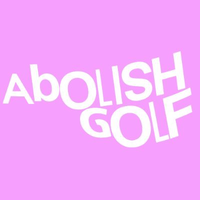 🚫 🏌

Contact: abolishgolf.band@gmail.com