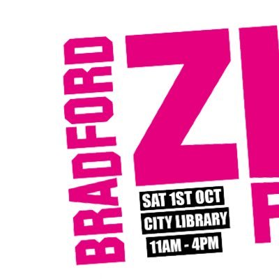 Bradford Zine Fair 2022, City Library, Saturday 1st October, 11am- 4pm. Stalls, speakers, workshops & more.