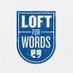 LoftforWords (@loftforwords) Twitter profile photo LoftforWords (@loftforwords) Twitter profile photo