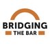 Bridging the Bar (@BridgeTheBar) Twitter profile photo