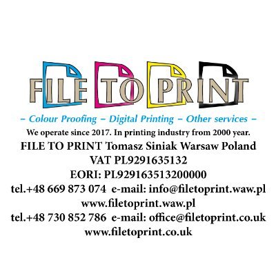 filetoprint's profile picture. FILE TO PRINT Tomasz Siniak Colour proofing, digital printing, other services Proofing cyfrowy, druk cyfrowy, inne usługi TEL.+48730852786 TEL.+48669873074