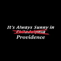 It’s Always Sunny in Providence(@SunnyInProv) 's Twitter Profileg