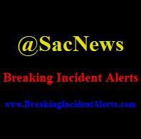 Sacramento's Source For Real Time Breaking Incident Alerts.
Feed is for incident notification only, info has not necessarily been confirmed by officials