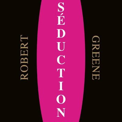 Les meilleurs enseignements du livre L'Art de la Séduction de Robert Greene 📕