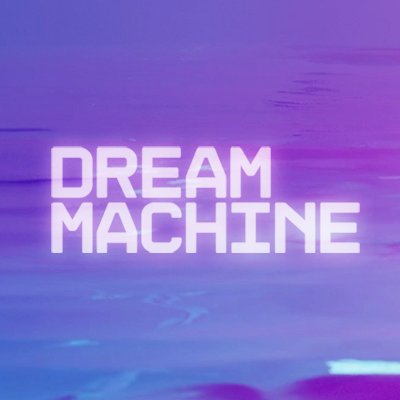 DREAM MACHINE