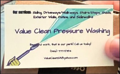 We are a Pressure Washing business that services the greater Houston area right here in Texas. Our Email is ValueCleanSA@Yahoo.com if you want a same day quote!