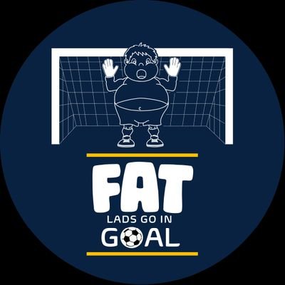 Fat Lads Go In Goal Podcast