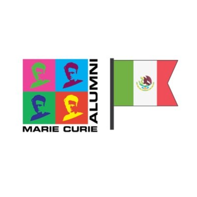 Mexico Chapter of the Marie Curie Alumni Association. Strengthening ties of collaboration between the Mexican diaspora of MSCA alumni and beyond