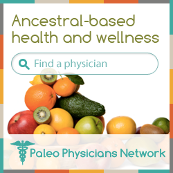 The Paleo Physicians Network is an international group of health care providers, academics, trainers and gyms who emphasize an Evolutionary Medicine approach.