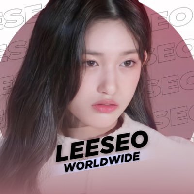 First & Official Worldwide Fanbase for #LEESEO of #아이브 | For work Collaboration & Project - DM 📩 KST zone