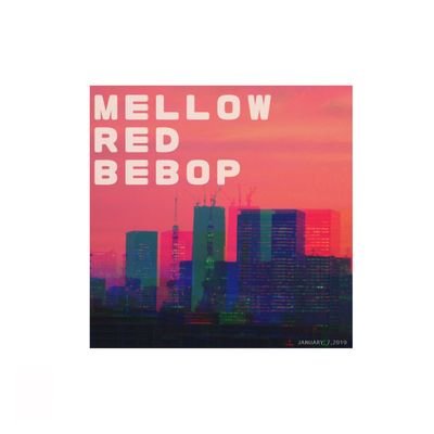 もうこりごりだ!
Mellow Red Bebop メローレッドビバップ
生音にラップ的なバンド【公式】アカウント