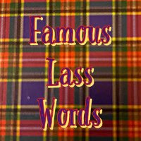 Famous Lass Words (@famouslasswords) Twitter profile photo