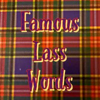 Famous Lass Words(@FamousLassWords) 's Twitter Profile Photo