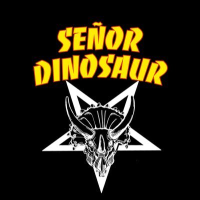 senordinosaur Profile Picture