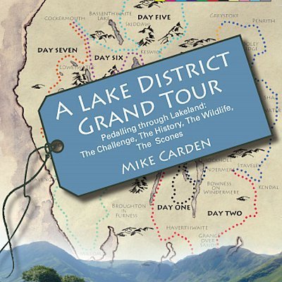 Pedalling through Lakeland: The Challenge, The History, The Wildlife, The Scones
‘Relaxed and chatty with a ready wit.’ Cumbria Life magazine