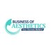 Business of Aesthetics (@bizaesthetics) Twitter profile photo