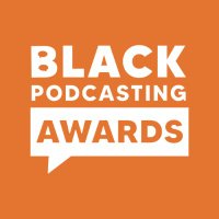 Black Podcasting Awards(@BlackPodAwards) 's Twitter Profile Photo