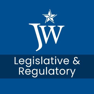 Legislative and regulatory updates from @Jackson_Walker's Government Relations & Public Policy team. Attorney Advertising. #JWLegislative #GovRelations