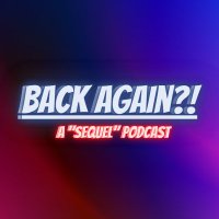 BACK AGAIN?! A Sequel Podcast(@WAG_Media) 's Twitter Profileg