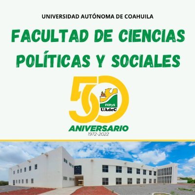 Facultad de Ciencias Políticas y Sociales de la Universidad Autónoma de Coahuila