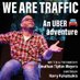 We Are Traffic: an UBER adventure (@wearetraffic1) Twitter profile photo We Are Traffic: an UBER adventure (@wearetraffic1) Twitter profile photo