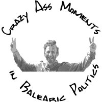 Crazy Ass Moments in Balearic Politics(@CrazyIBPol) 's Twitter Profile Photo