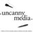 uncanny media