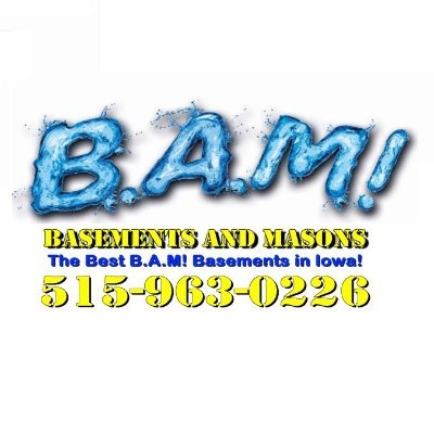 BAMbasements's profile picture. Welcome to B.A.M! Basements and Masons, Central Iowa’s premier basement repair and masonry company! B.A.M! is a local business founded in 2012 by Mark Williams
