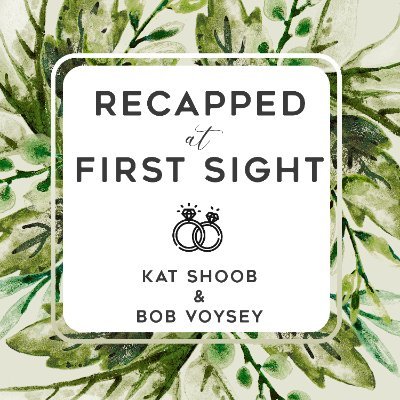 Recapped At First Sight is the ultimate companion podcast for everything Married At First Sight! Hosted by Kat Shoob and Bob Voysey #MAFSUK