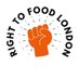 Right To Food London (@RightToFoodLDN) Twitter profile photo