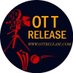 OTTRelease (@ott_release) Twitter profile photo