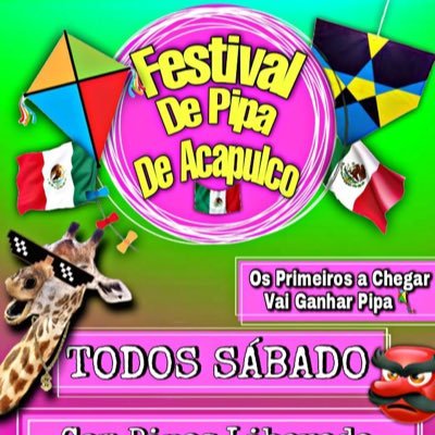 TODOS OS SÁBADOS FESTIVAL DE PIPAS E ACAPULCO NO GRAU 🇲🇽 MELHOR GESTÃO 👏🏾🦒👺🚩