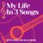 @MyLifein3Songs