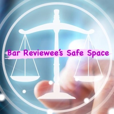 Bar Reviewee’s Safe Space