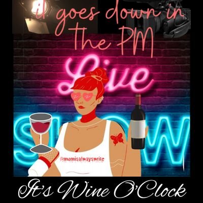 Hi there! I'm the #MediaMaven I also happen to be a woman and a mom. Tune in to see what really goes down in the PM when the clock strikes wine o'clock