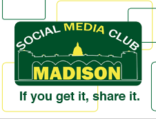 We are the Social Media Club of Madison. If you get it, share it.