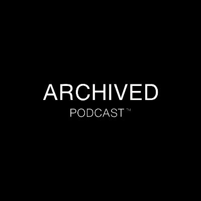 Archived Podcast