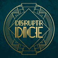 Disruptr.Dice (@disruptrdice) 's Twitter Profile