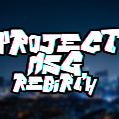 FNF : PROJECT MSG Rebirth