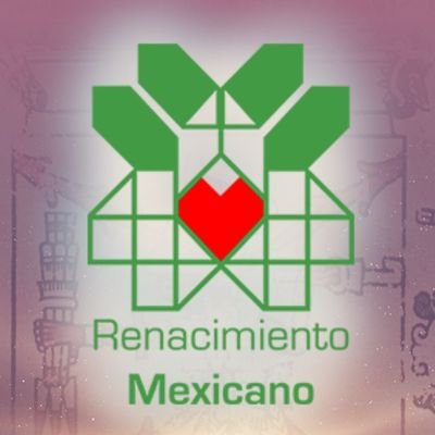 El México del Renacimiento es aquel en el que se puede ser chingón sin chingar a nadie #renacimientomexicano