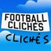 Football Clichés Clichés (@ftbllclichesx2) Twitter profile photo Football Clichés Clichés (@ftbllclichesx2) Twitter profile photo