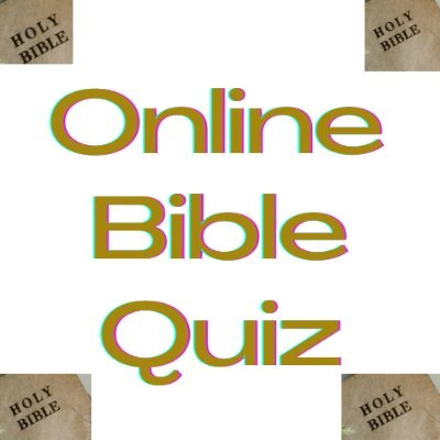 Bible Quiz questions and answers from the Holy Bible, KJV