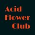 Acid Flower Club (@club_acid) Twitter profile photo Acid Flower Club (@club_acid) Twitter profile photo