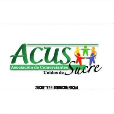 Asociación de Comerciantes Unidos de Sucre ACUS
Sucre territorio comercial
En defensa de los comerciantes